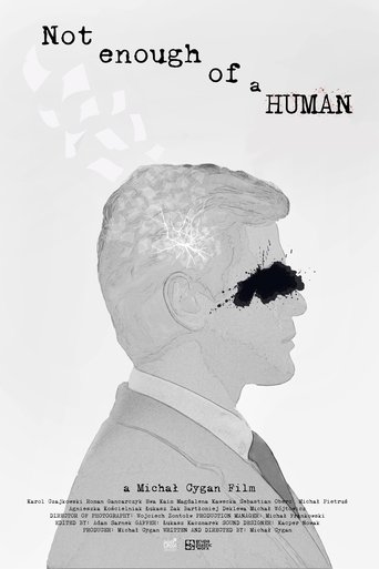 Not enough of a human Poster of Not enough of a human