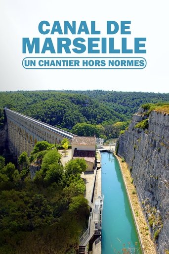 Canal de Marseille : un chantier hors normes Poster of Canal de Marseille : un chantier hors normes