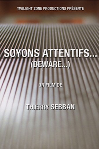 Soyons attentifs... Poster of Soyons attentifs...