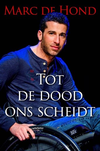 Marc de Hond: tot de dood ons scheidt Poster of Marc de Hond: tot de dood ons scheidt
