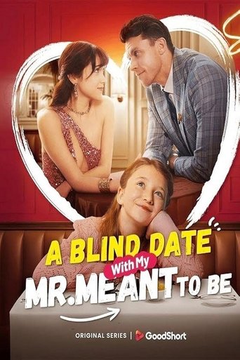 A Blind Date with my Mr. Meant-to-Be Poster of A Blind Date with my Mr. Meant-to-Be