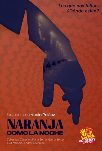 Naranja como la noche Poster of Naranja como la noche