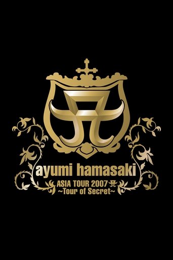 ayumi hamasaki ASIA TOUR 2007 A 〜Tour of Secret〜 Poster of ayumi hamasaki ASIA TOUR 2007 A 〜Tour of Secret〜