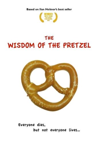 The Wisdom of the Pretzel Poster of The Wisdom of the Pretzel