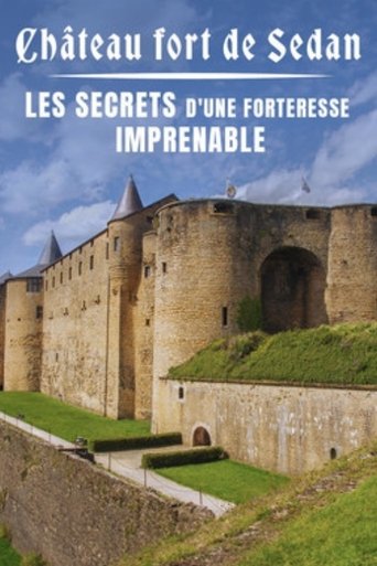 Château fort de Sedan : les secrets d'une forteresse imprenable Poster of Château fort de Sedan : les secrets d'une forteresse imprenable