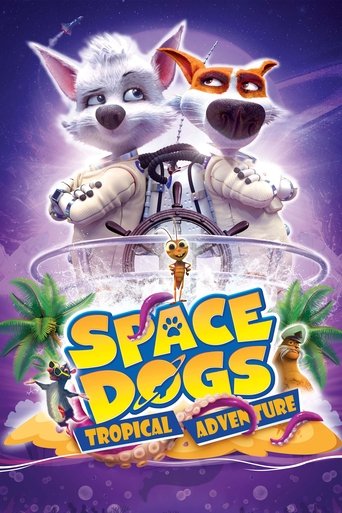 Space Dogs: Tropical Adventure Poster of Space Dogs: Tropical Adventure