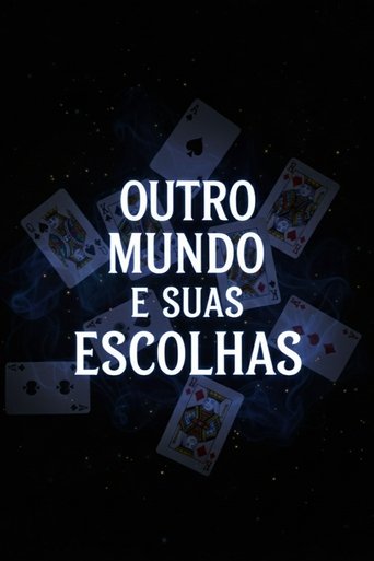 Outro mundo e suas escolhas Poster of Outro mundo e suas escolhas