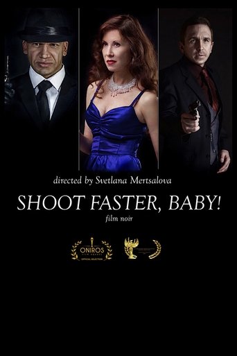 Shoot faster, baby! Poster of Shoot faster, baby!
