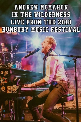 Andrew McMahon in the Wilderness - Live from the 2018 Bunbury Music Festival Poster of Andrew McMahon in the Wilderness - Live from the 2018 Bunbury Music Festival
