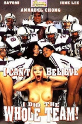 I Can't Believe I Did The Whole Team Poster of I Can't Believe I Did The Whole Team