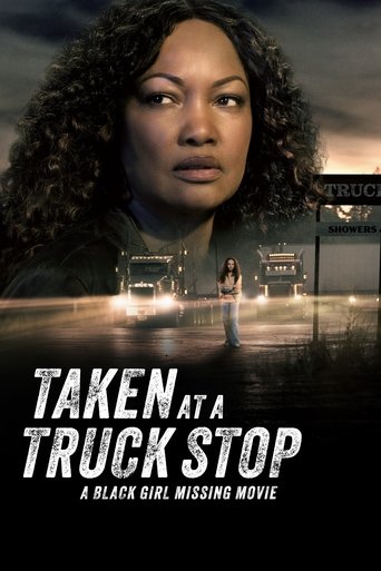 Taken at a Truck Stop: A Black Girl Missing Movie Poster of Taken at a Truck Stop: A Black Girl Missing Movie