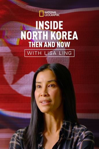 Inside North Korea: Then and Now with Lisa Ling Poster of Inside North Korea: Then and Now with Lisa Ling