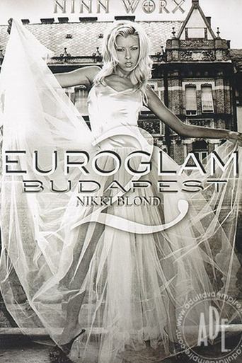 Euroglam Budapest 2: Nikki Blonde Poster of Euroglam Budapest 2: Nikki Blonde