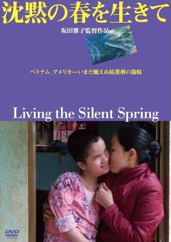 Living the Silent Spring Poster of Living the Silent Spring