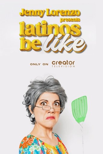Jenny Lorenzo Presents Latinos Be Like Poster of Jenny Lorenzo Presents Latinos Be Like