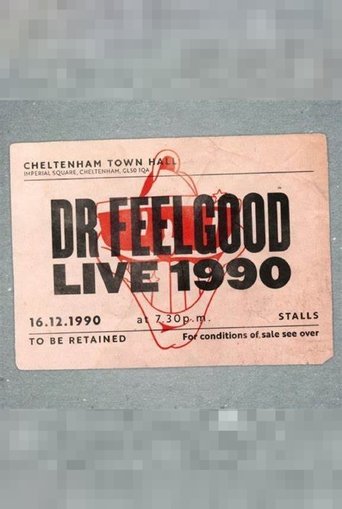 Dr. Feelgood: Live 1990 at Cheltenham Town Hall Poster of Dr. Feelgood: Live 1990 at Cheltenham Town Hall