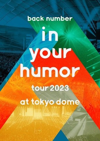 back number - in your humor tour 2023 at 東京ドーム Poster of back number - in your humor tour 2023 at 東京ドーム