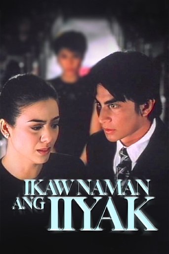 Ikaw Naman ang Iiyak Poster of Ikaw Naman ang Iiyak