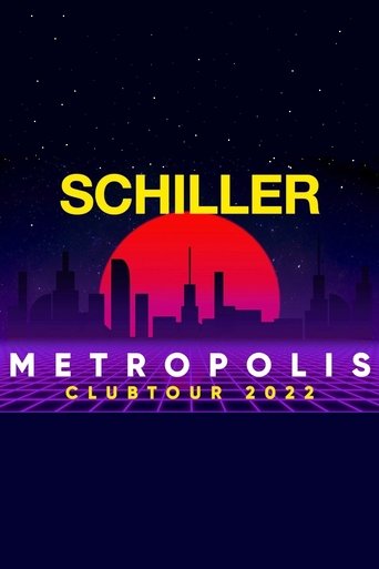 Schiller - Metropolis Clubtour 2022 Poster of Schiller - Metropolis Clubtour 2022