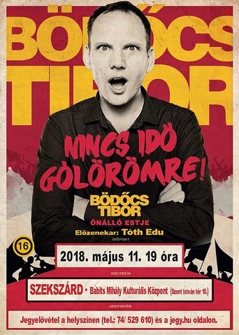 Bödőcs Tibor: Nincs idő gólörömre Poster of Bödőcs Tibor: Nincs idő gólörömre