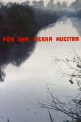 Por una tierra nuestra Poster of Por una tierra nuestra