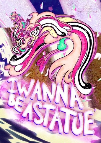 I Wanna Be A Statue Poster of I Wanna Be A Statue