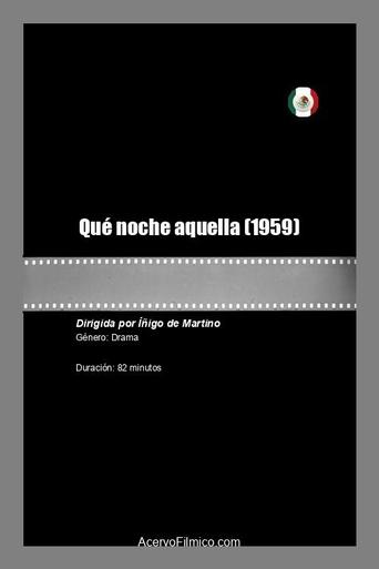 Qué noche aquella Poster of Qué noche aquella