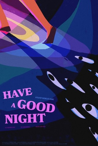 Have a Good Night Poster of Have a Good Night