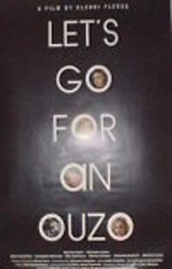 Let's Go for an Ouzo Poster of Let's Go for an Ouzo