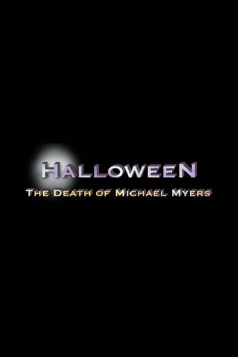 Halloween: The Death of Michael Myers Poster of Halloween: The Death of Michael Myers