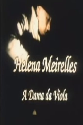 Helena Meirelles - A Dama da Viola Poster of Helena Meirelles - A Dama da Viola