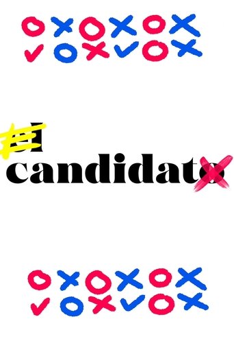 El candidato / La candidata Poster of El candidato / La candidata