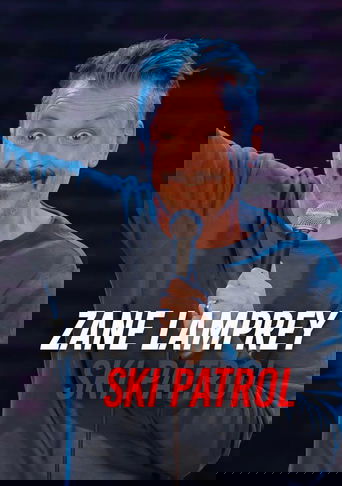 Zane Lamprey: Ski Patrol Poster of Zane Lamprey: Ski Patrol