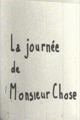 La journée de Monsieur Chose Poster of La journée de Monsieur Chose