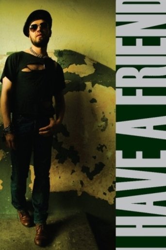 I Have a Friend Poster of I Have a Friend