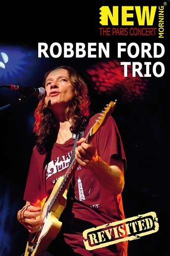 Robben Ford Trio: New Morning - The Paris Concert Revisted Poster of Robben Ford Trio: New Morning - The Paris Concert Revisted