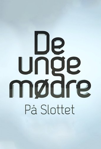 De unge mødre på slottet Poster of De unge mødre på slottet