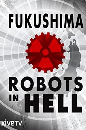 Fukushima: Robots in Hell Poster of Fukushima: Robots in Hell
