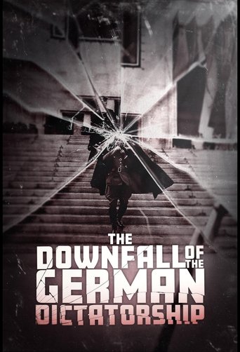 The Downfall of the German Dictatorship Poster of The Downfall of the German Dictatorship