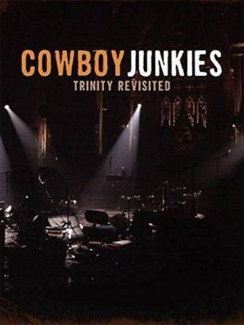 Cowboy Junkies: Trinity Revisited Poster of Cowboy Junkies: Trinity Revisited