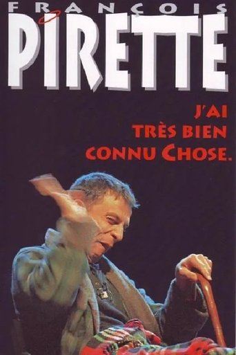 Francois Pirette - J'ai très bien connu Chose Poster of Francois Pirette - J'ai très bien connu Chose