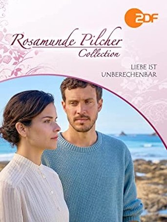 Rosamunde Pilcher: Liebe ist unberechenbar Poster of Rosamunde Pilcher: Liebe ist unberechenbar