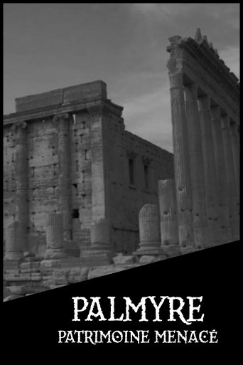 Palmyre, patrimoine menacé Poster of Palmyre, patrimoine menacé