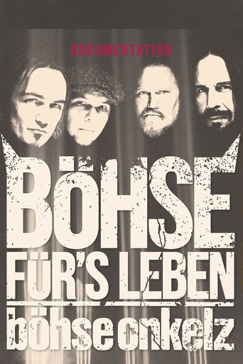 Böhse Onkelz - Böhse für's Leben - Die Dokumentation Poster of Böhse Onkelz - Böhse für's Leben - Die Dokumentation