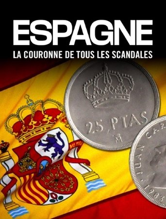 Espagne : la couronne de tous les scandales Poster of Espagne : la couronne de tous les scandales