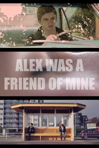 Alex Was a Friend of Mine Poster of Alex Was a Friend of Mine