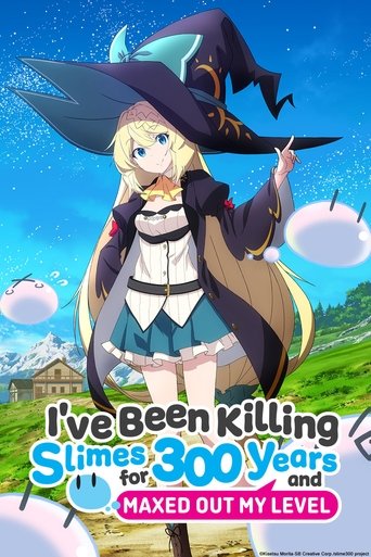 I've Been Killing Slimes for 300 Years and Maxed Out My Level Poster of I've Been Killing Slimes for 300 Years and Maxed Out My Level