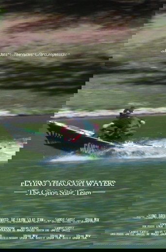 Flying Through Water: The Cajon Solar Team Poster of Flying Through Water: The Cajon Solar Team