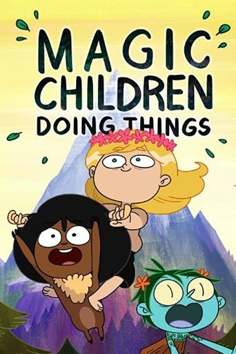 Magic Children Doing Things Poster of Magic Children Doing Things