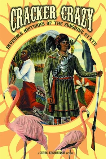Cracker Crazy: Invisible Histories of the Sunshine State Poster of Cracker Crazy: Invisible Histories of the Sunshine State